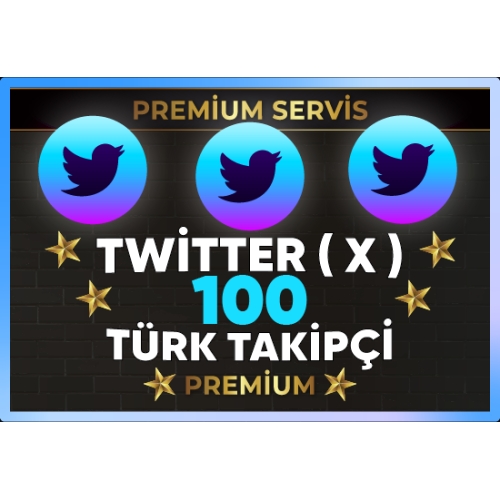  ⚡  PREMİUM  TWİTTER  X  100 TÜRK TAKİPÇİ ⚡